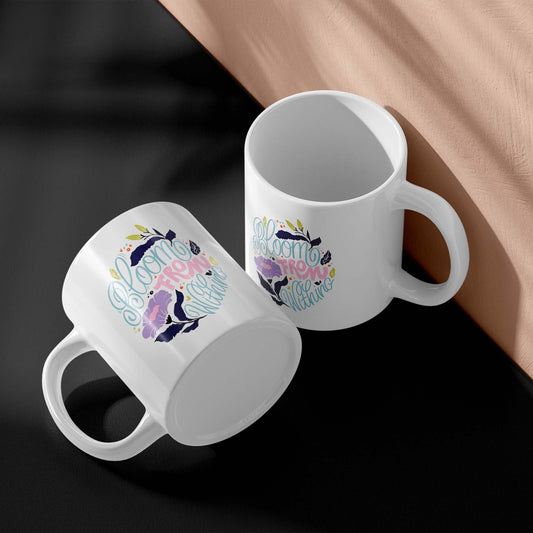 Bloom From Within – Ceramic Mug | Printed by Chroma Tees